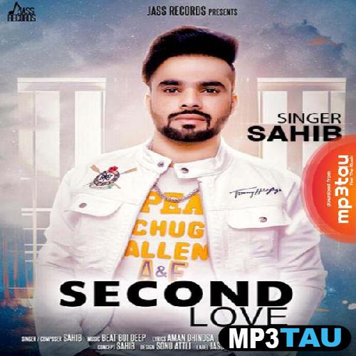 Second-Love Sahib mp3 song lyrics